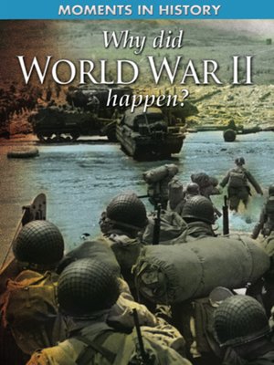 cover image of Why Did World War II Happen?